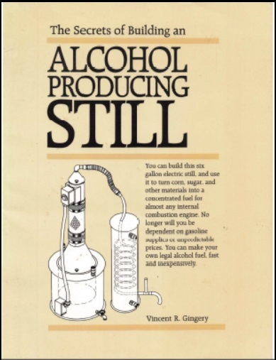 Secrets of Building an Alcohol Producing Still